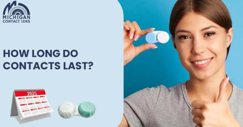 How Long Do Contacts Last