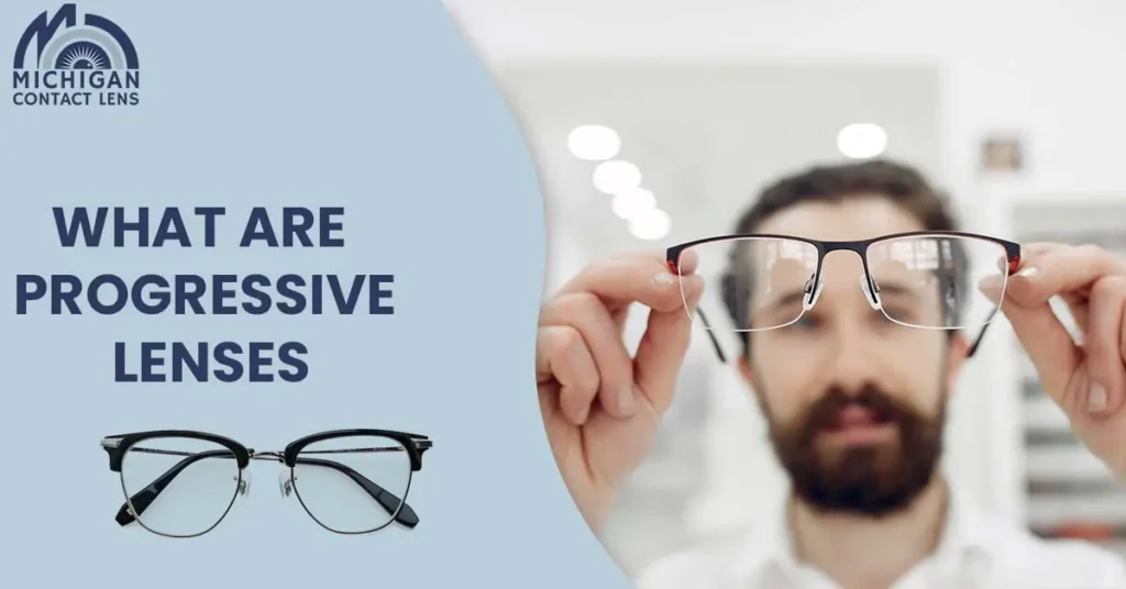 What Are Progressive Lenses