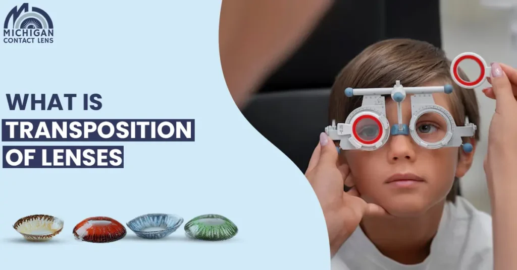 What is transposition of lenses