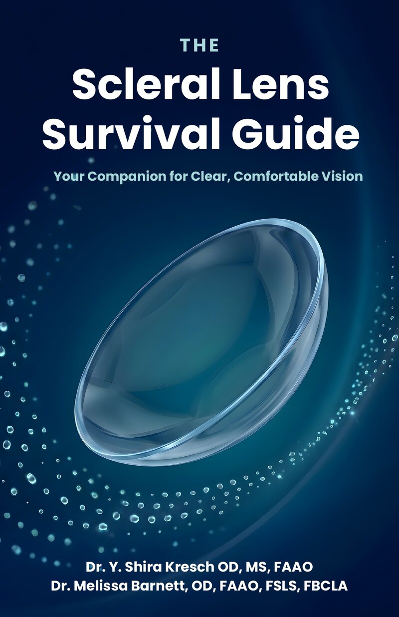 The Scleral Lens Survival Guide