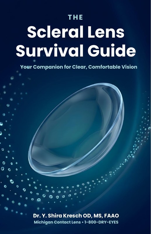 The Scleral Lens Survival Guide by Dr. Y. Shira Kresch