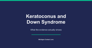Title card reading Keratoconus and Down Syndrome from Michigan Contact Lens